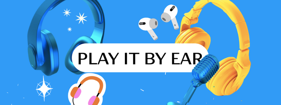 play it by ear